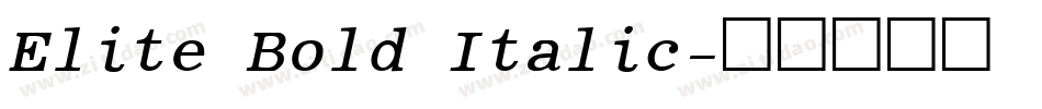 Elite Bold Italic字体转换